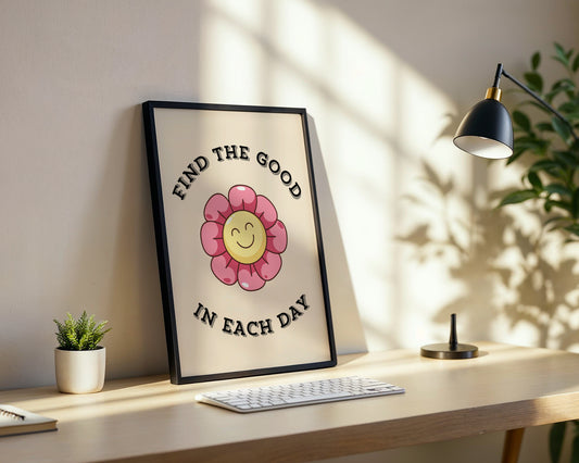 Find The Good In Each Day' Framed Poster – Framed Wall Art Poster - Image 2